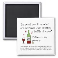 Fitness Is My Passion Funny Wine Quote Magnet
