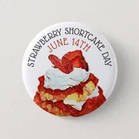 Strawberry Shortcake Day June 14th Holiday Button