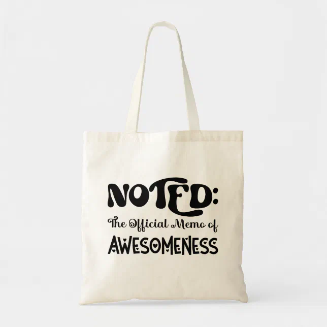 Noted Memo Of Awesomeness Black Typography T-Shirt Tote Bag