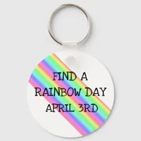 Find a Rainbow Day April 3rd Holiday Key Chain