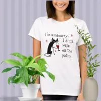 Outdoorsy Patio Wine Quote with Black Cat T-Shirt