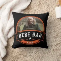 Best Dad Ever Father's Day Gift Throw Pillow