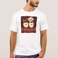 So Fortunate Cookie Funny Food Cartoon T-Shirt