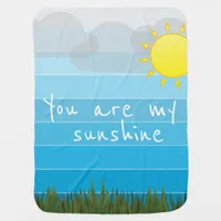 You Are My Sunshine Sun Clouds and Green Grass Baby Blanket