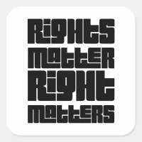 Rights Matter Right Matters Retro Bold Square Sticker