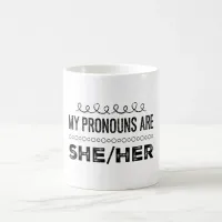 My Pronouns are She Her Grunge Doodles Coffee Mug