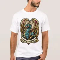 She wants the Dragon Stain Glass Design T-Shirt