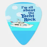 Funny Yacht Rock Saying Guitar Pick