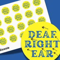 Deaf Right Ear Hard of Hearing Deafness  Classic Round Sticker