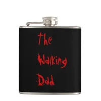 The Walking Dad - Funny Zombie Pun Hip Flask