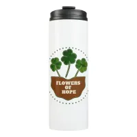 Flowers of Hope Three -Leaf Clover Lucky Charm  Thermal Tumbler