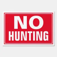 12 x 18 No Hunting Yard Sign