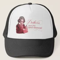 Beethoven BAEthoven Classical Composer Pun Trucker Hat