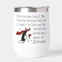 That Zinvincible Feeling Funny Zin Wine Quote Thermal Wine Tumbler