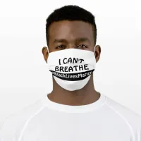 I can't Breathe, Black Lives Matter Adult Cloth Face Mask