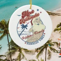 Mele Kalikimaka Merry Christmas Santa Hawaiian  Ceramic Ornament