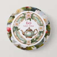 Sixty Tea Lover Teapot Leaf Flower 60th Birthday Button