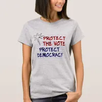 Protect the Vote | Protect Democracy T-Shirt