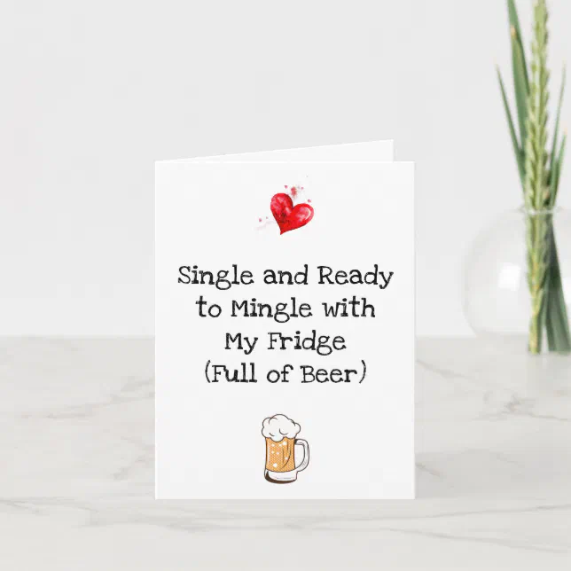 Anti Valentine's Day Beer Funny Card