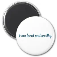 Thumbnail for I am loved and worthy magnet