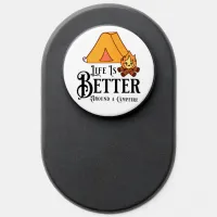 Life is Better around the Campfire PopSocket