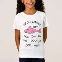 Sister Shark Doo Doo T-Shirt