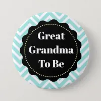 Great Grandma to be Chevron Baby Shower button