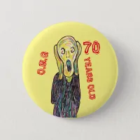 70 years old birthday any age  6 cm round badge button