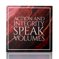 Action & Integrity Speak Volumes Ceramic Tile