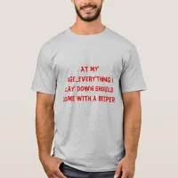 At My Age... Men's T-shirt