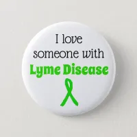 I Love Someone with Lyme Disease Button