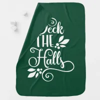 deck the halls Typography Holidays Stroller Blanket