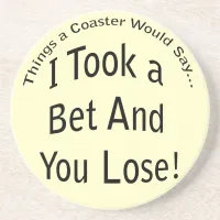 Bet and You Lose Coaster