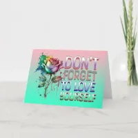 Don't Forget to Love Yourself Card