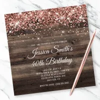 Rose Gold Glitter Rustic Wood 40th Birthday Invitation