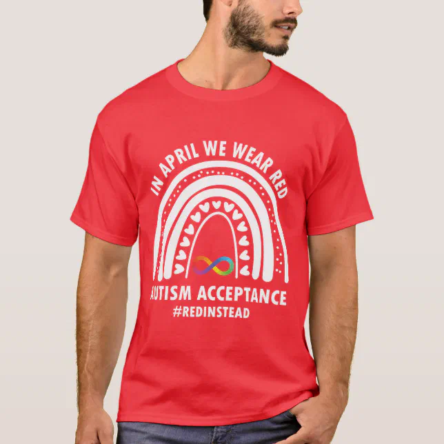 In April We Wear Red Autism Awareness Acceptance T-Shirt