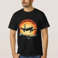 Cute Funny Sunset Flight Airplane Quotes T-Shirt