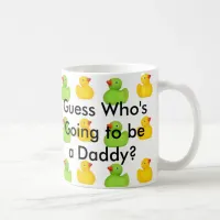 Guess Who's Going to be a Daddy? Coffee Mug