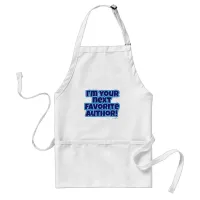 Your Next Favorite Cookbook Author Adult Apron