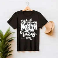 Inspiring Quote Typography T-Shirt