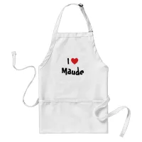 I Love Maude Adult Apron