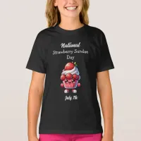 July 7th is National Strawberry Sundae Day T-Shirt