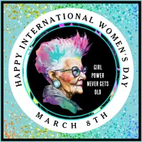 Happy International Women's Day 8th March Grl Pwr