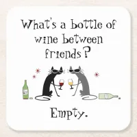 Bottle of Wine Between Friends Funny Cat Square Paper Coaster