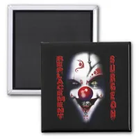 Replacement Surgeon - Evil Clown Magnet