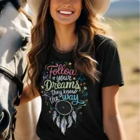 Dreams Compass: Dream Catcher Inspiring Message T-Shirt