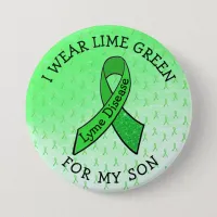 I Wear Lime Green for my son Lyme Button