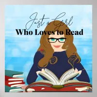 Just a Girl who Loves to Read Poster