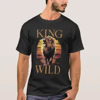 Lion With Words: King of the Wild (b) T-Shirt