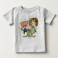 Unbearably Sweet Teddy Bear and a Girl Baby T-Shirt